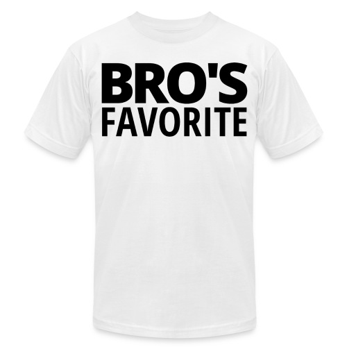 BRO'S FAVORITE (in black letters) - Unisex Jersey T-Shirt by Bella + Canvas