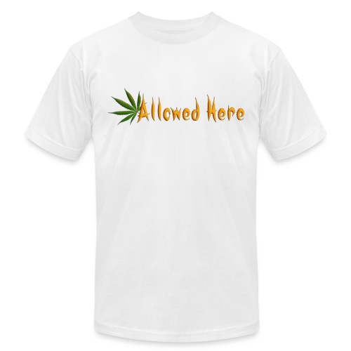 Allowed Here - weed/marijuana t-shirt - Unisex Jersey T-Shirt by Bella + Canvas
