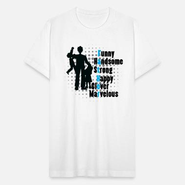 Funny Handsome Quotes T-Shirts | Unique Designs | Spreadshirt