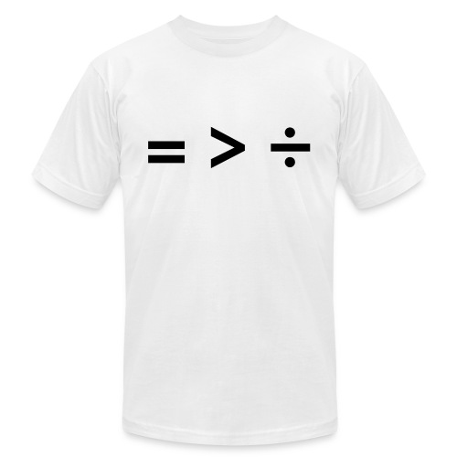 Equality Is Greater Than Division in Math Symbols - Unisex Jersey T-Shirt by Bella + Canvas