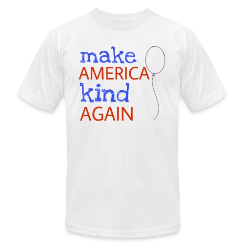 Make America Kind Again - Unisex Jersey T-Shirt by Bella + Canvas