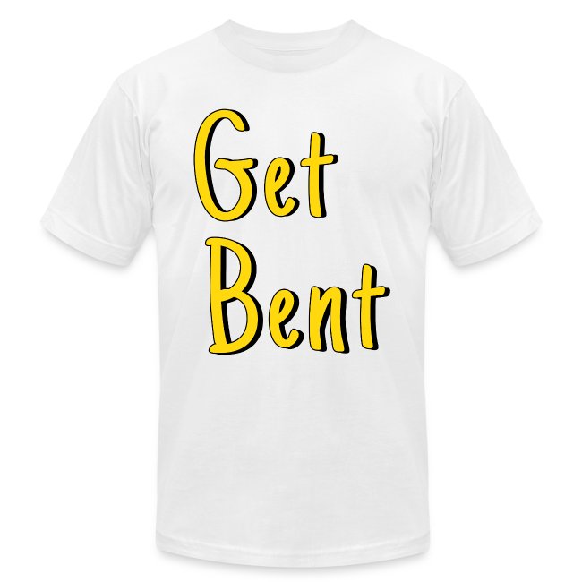 Get Bent - Yellow letters version