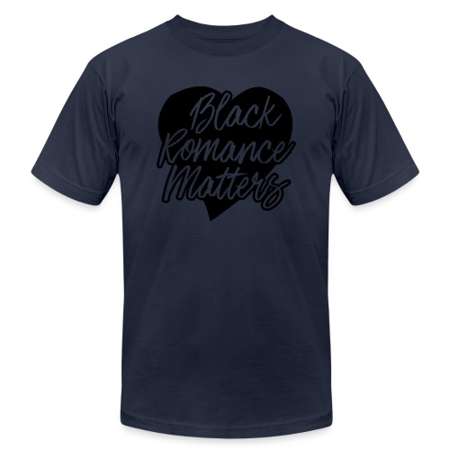 Black Romance Matters Tee - Unisex Jersey T-Shirt by Bella + Canvas
