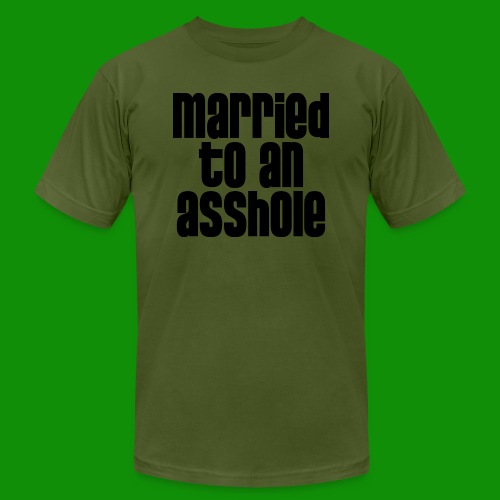 Married to an A&s*ole - Unisex Jersey T-Shirt by Bella + Canvas