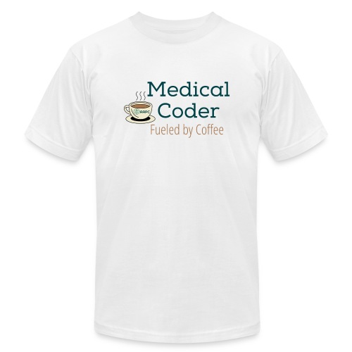 Medical Coder Fueled by Coffee- AAPC - Unisex Jersey T-Shirt by Bella + Canvas