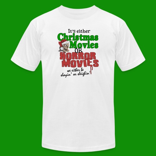 Christmas Sleighin' or Slayin' - Unisex Jersey T-Shirt by Bella + Canvas