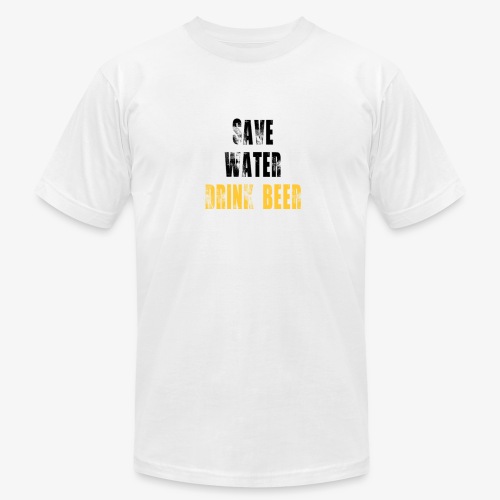 Save water drink beer - Unisex Jersey T-Shirt by Bella + Canvas