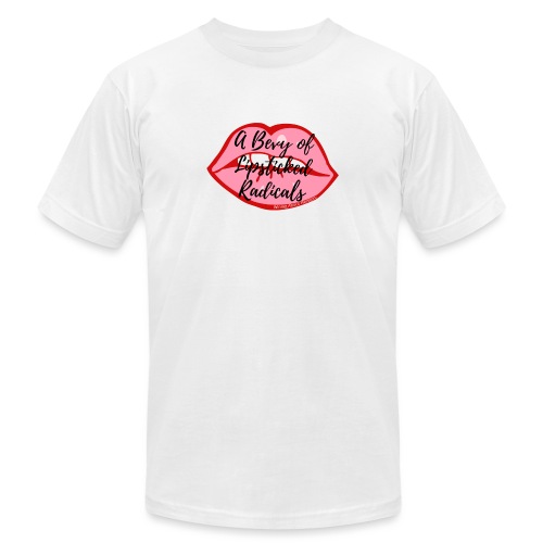 A Bevy of Lipsticked Radicals - Unisex Jersey T-Shirt by Bella + Canvas
