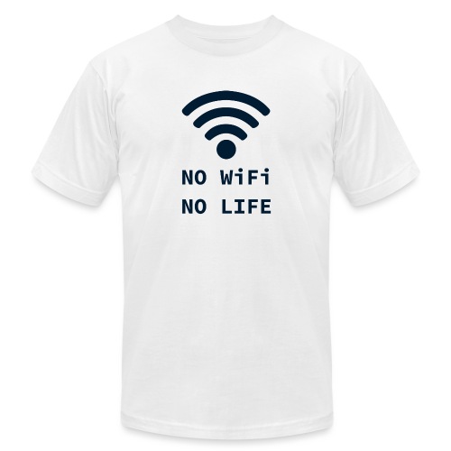 No Wi-Fi, No Life - Unisex Jersey T-Shirt by Bella + Canvas