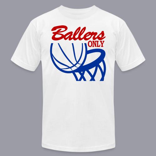 BALLERS ONLY - Unisex Jersey T-Shirt by Bella + Canvas