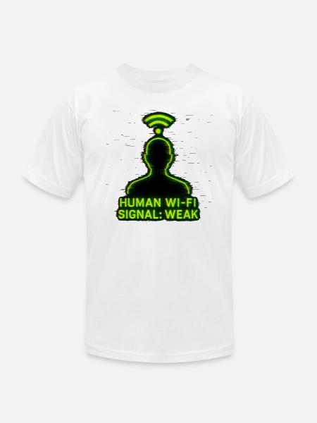 Human Wi-Fi Signal: Weak - Unisex Jersey T-Shirt by Bella + Canvas - white