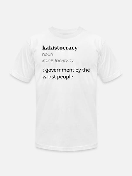 Kakistocracy Definition - Unisex Jersey T-Shirt by Bella + Canvas - white