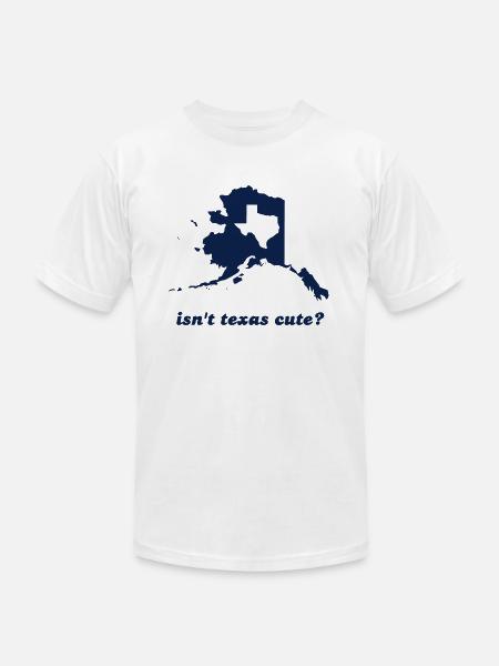 Isn't Texas Cute Compared to Alaska - Unisex Jersey T-Shirt by Bella + Canvas - white