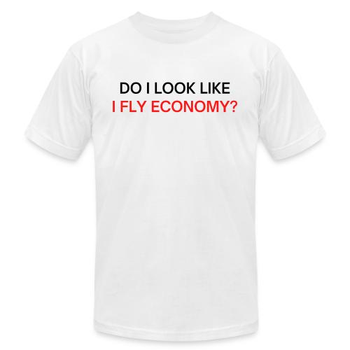 Do I Look Like I Fly Economy? (black and red font) - Unisex Jersey T-Shirt by Bella + Canvas