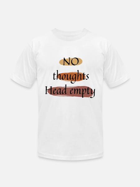 No thoughts head empty - Unisex Jersey T-Shirt by Bella + Canvas - white