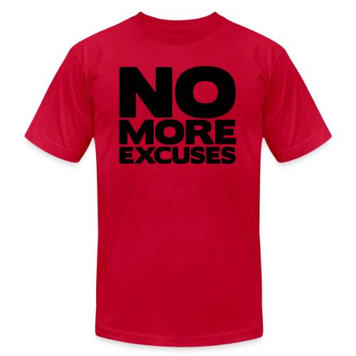 No More Excuses - Unisex Jersey T-Shirt by Bella + Canvas