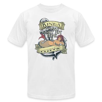 KINDA PISSÉ À PROPOS DE NE PAS ÊTRE UNE SIRENE - T-shirt unisexe Bella + Canvas - blanc - Devant - Jose (178cm)
