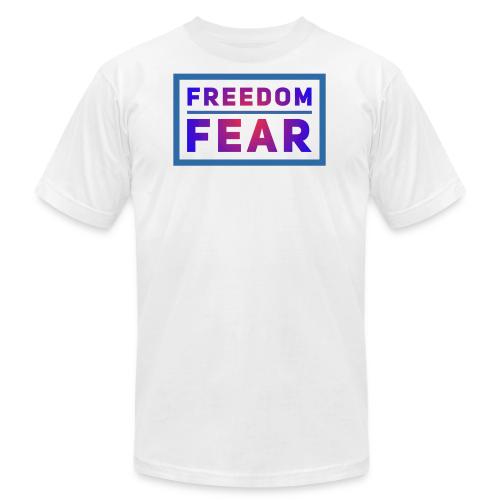 Choose freedom over fear - Unisex Jersey T-Shirt by Bella + Canvas