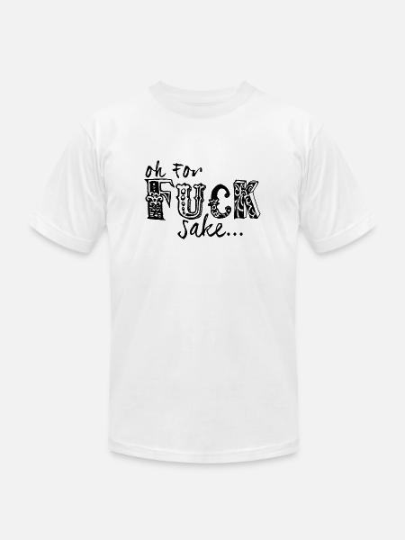 Fuck Sake - Unisex Jersey T-Shirt by Bella + Canvas - white