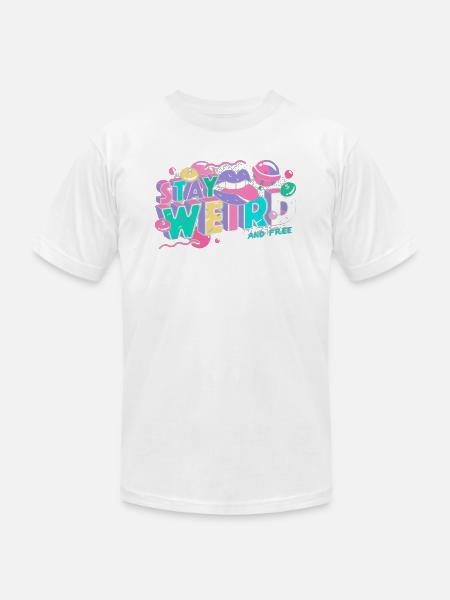 Stay Weird - Unisex Jersey T-Shirt by Bella + Canvas - white
