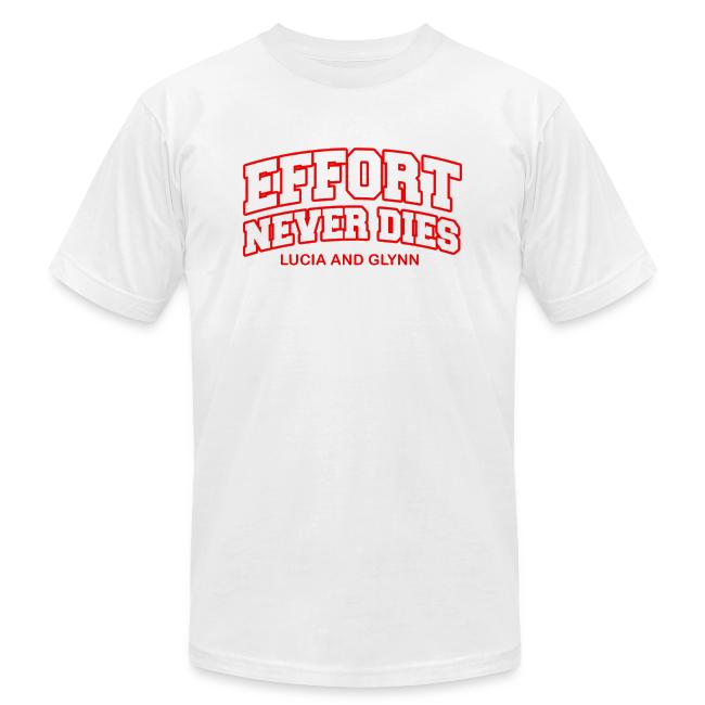 Effort Never Dies