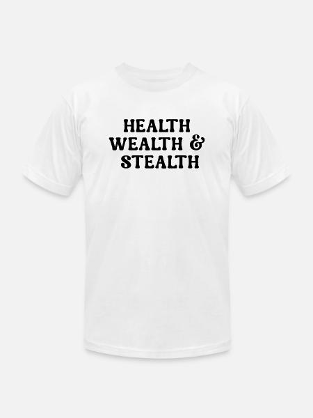 HEALTH WEALTH STEALTH - Unisex Jersey T-Shirt by Bella + Canvas - white