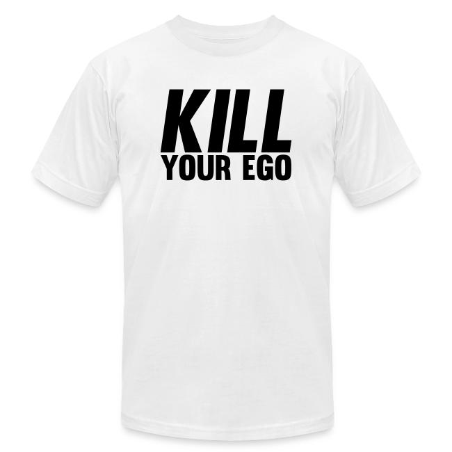 Kill Your Ego