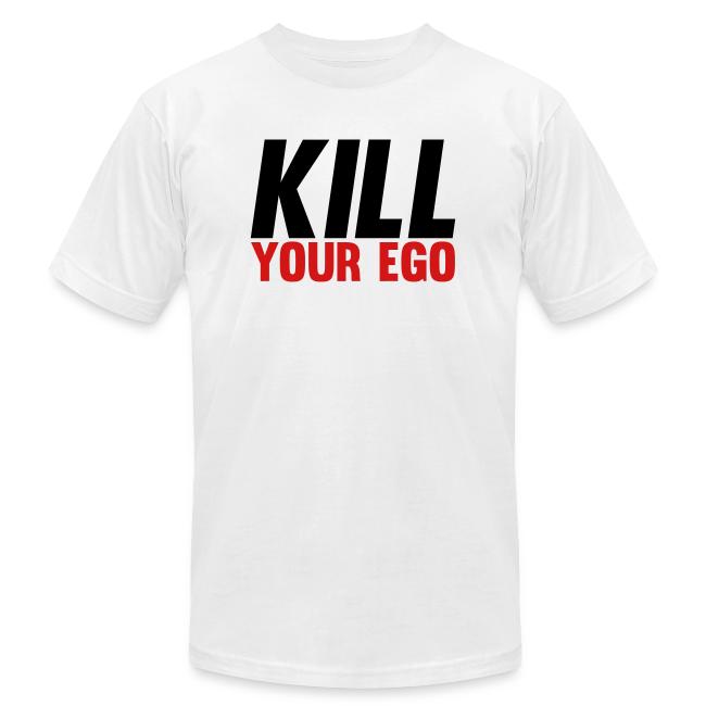 Kill Your Ego