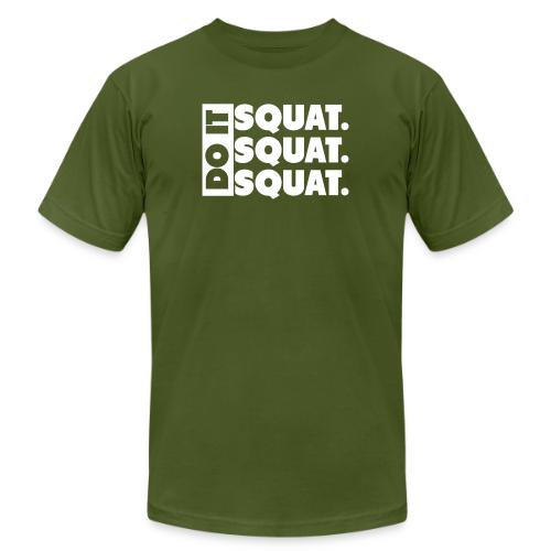 Do It. Squat.Squat.Squat - Unisex Jersey T-Shirt by Bella + Canvas
