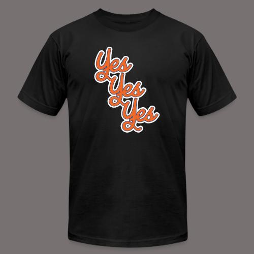 Yes Yes Yes - Unisex Jersey T-Shirt by Bella + Canvas