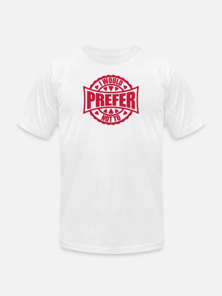 I prefer not to - Unisex Jersey T-Shirt by Bella + Canvas - white