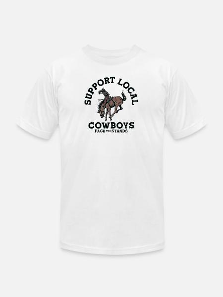 Soutenez les cow-boys locaux - T-shirt unisexe Bella + Canvas - blanc
