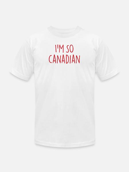 I am so Canadian Canada - Unisex Jersey T-Shirt by Bella + Canvas - white