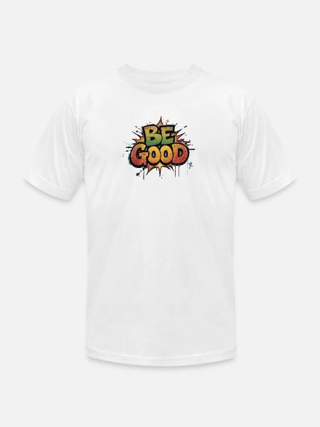 Be Good Graffiti Burst - Unisex Jersey T-Shirt by Bella + Canvas - white