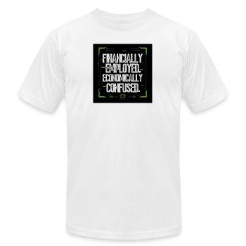 Employé financièrement Situation économique - T-shirt unisexe Bella + Canvas - blanc - Devant - Jose (178cm)