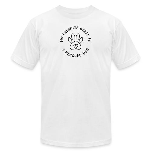 Favorite breed? Rescued dog! - Unisex Jersey T-Shirt by Bella + Canvas