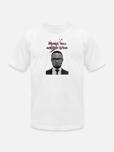 Money will always speak - Unisex Jersey T-Shirt by Bella + Canvas - white