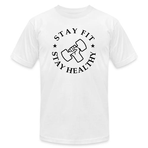 Stay Fit Stay Healthy - Unisex Jersey T-Shirt by Bella + Canvas