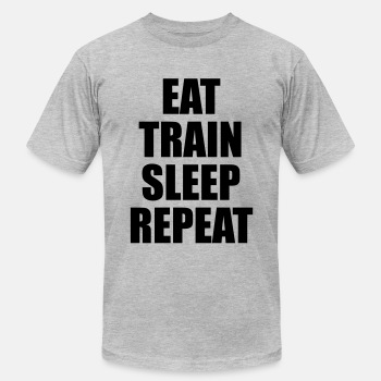 Eat train sleep repeat - Unisex Jersey T-shirt