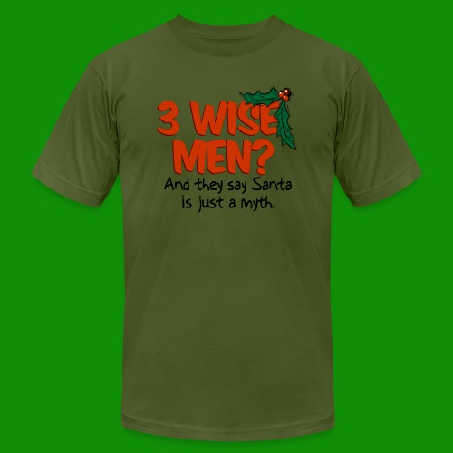 3 Wise Men? - Unisex Jersey T-Shirt by Bella + Canvas