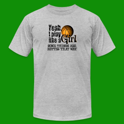 Play Like a Girl - Basketball - Unisex Jersey T-Shirt by Bella + Canvas