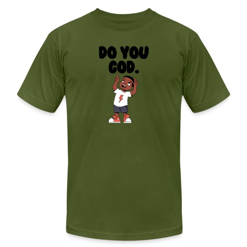 Do You God. (Male) - Unisex Jersey T-Shirt by Bella + Canvas