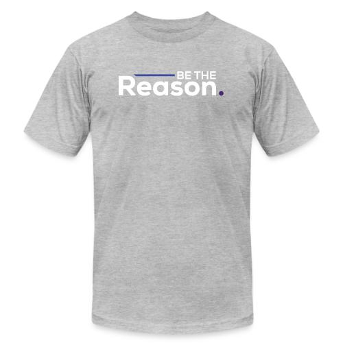 Be the Reason Logo (White) - Unisex Jersey T-Shirt by Bella + Canvas