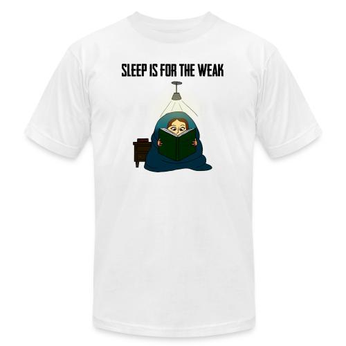Sleep is for the Weak - Unisex Jersey T-Shirt by Bella + Canvas