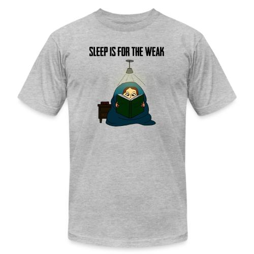 Sleep is for the Weak - Unisex Jersey T-Shirt by Bella + Canvas