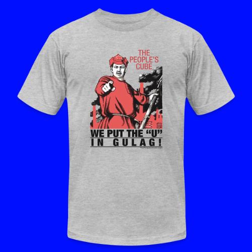 We put the U in gulag - Unisex Jersey T-Shirt by Bella + Canvas