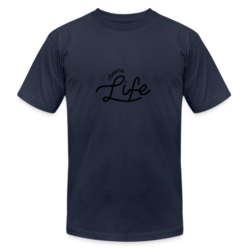 Choose Life - Unisex Jersey T-Shirt by Bella + Canvas
