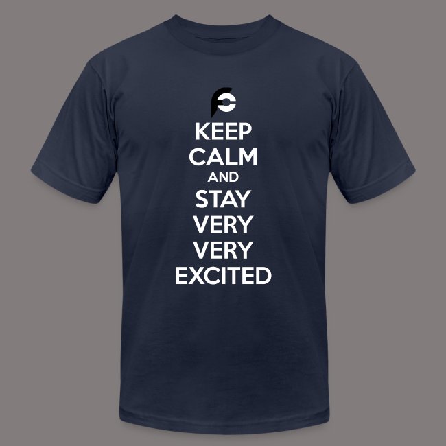 STAY EXCITED Spreadshirt