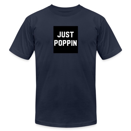 Just poppin - Unisex Jersey T-Shirt by Bella + Canvas