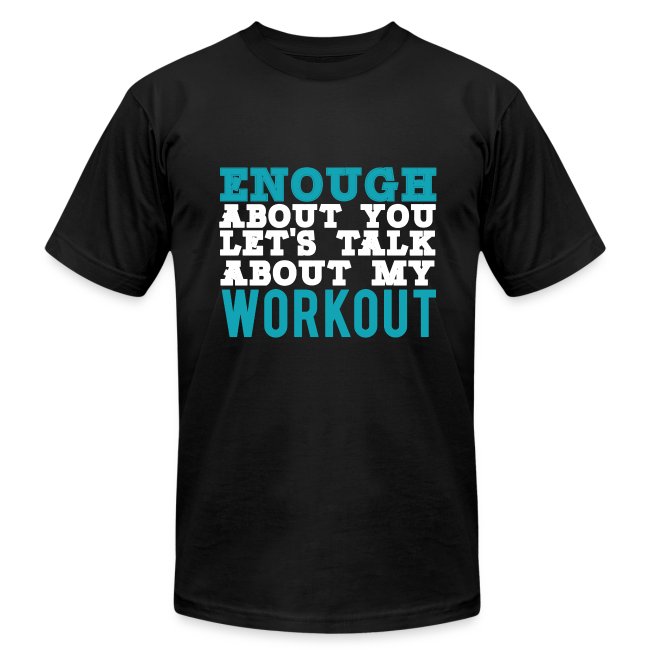 Let's talk about my workout funny tshirt
